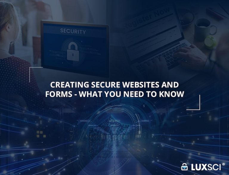 Creating Secure Websites and Forms: What You Need to Know