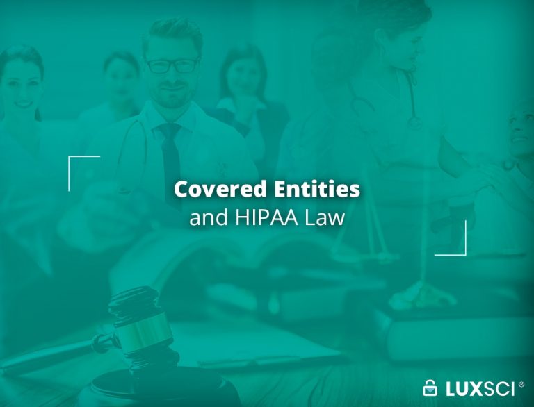 Covered Entities and HIPAA Law LuxSci